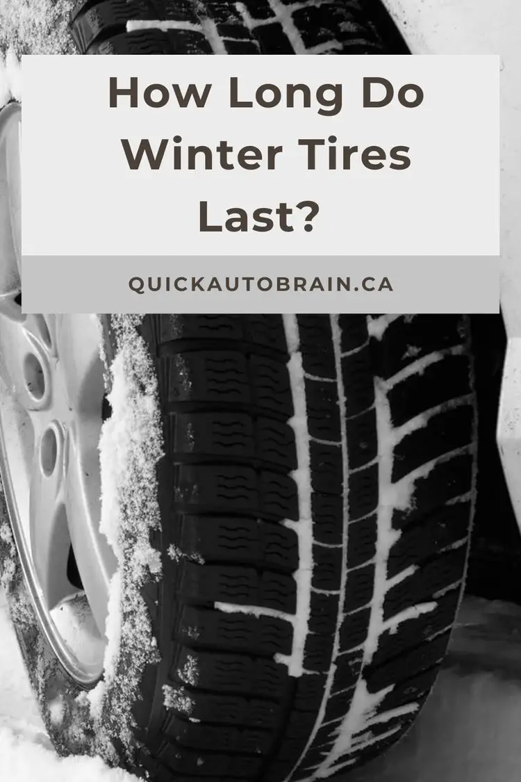 How Long Do Winter Tires Last? A Comprehensive Guide 2023